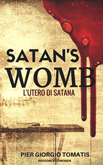 Satan's Womb: L'Utero di Satana (Edizioni Hogwords)